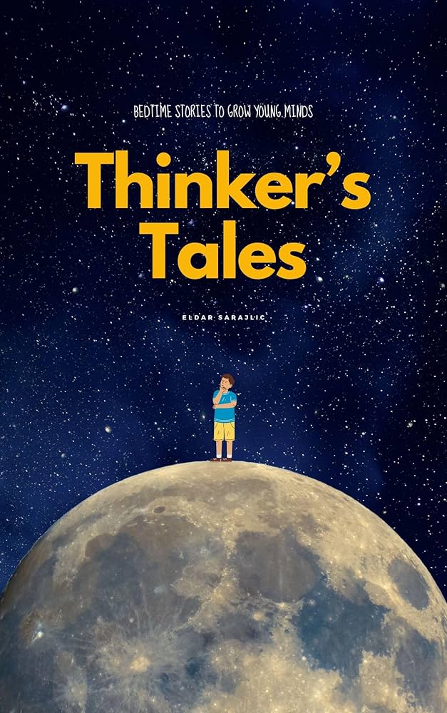Cover: Thinkers’ Tales: Bedtime Stories for Young Minds